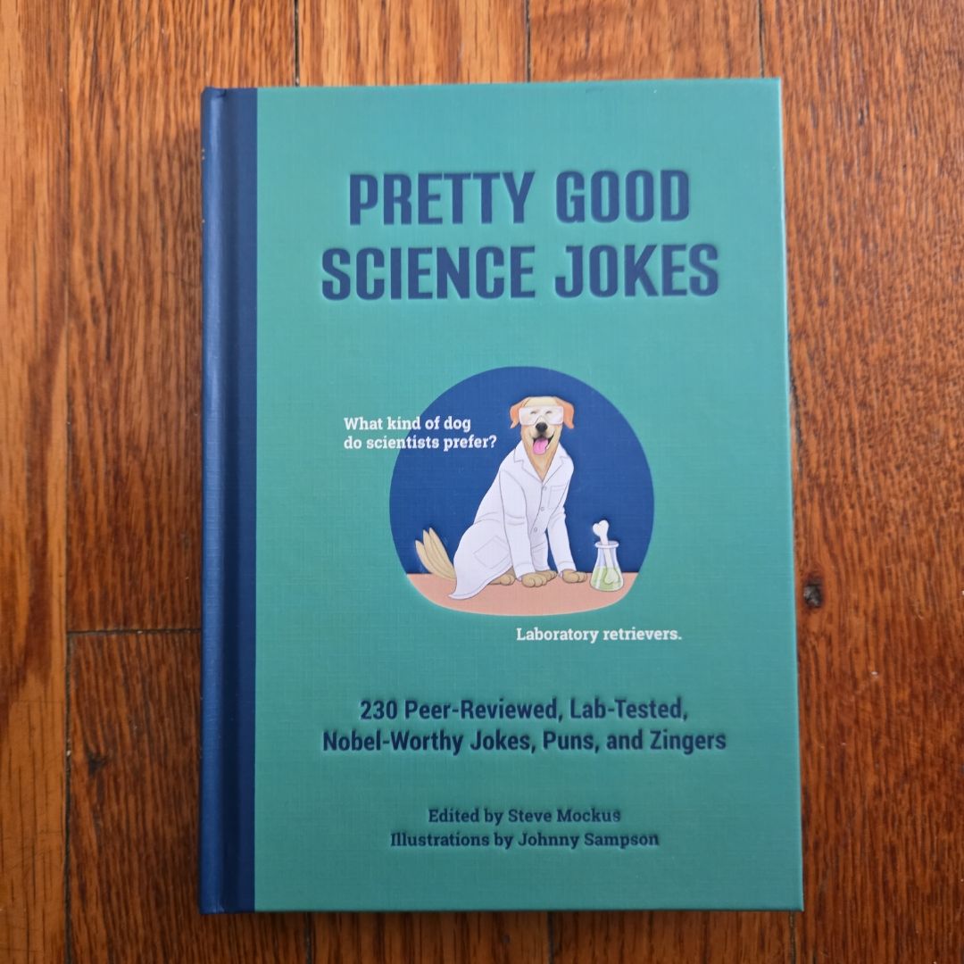 Pretty Good Science Jokes
