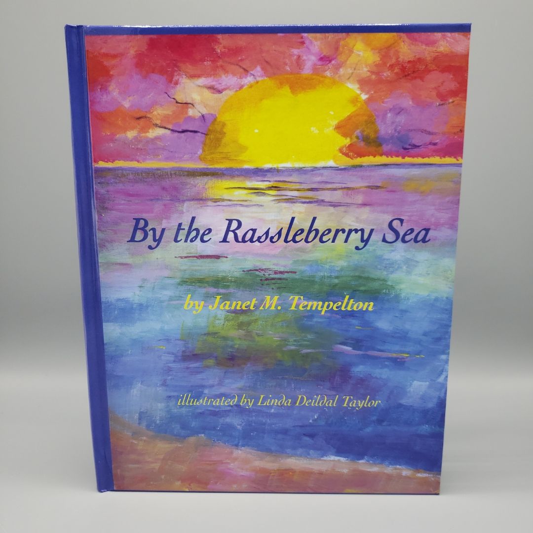 By the Rassleberry Sea