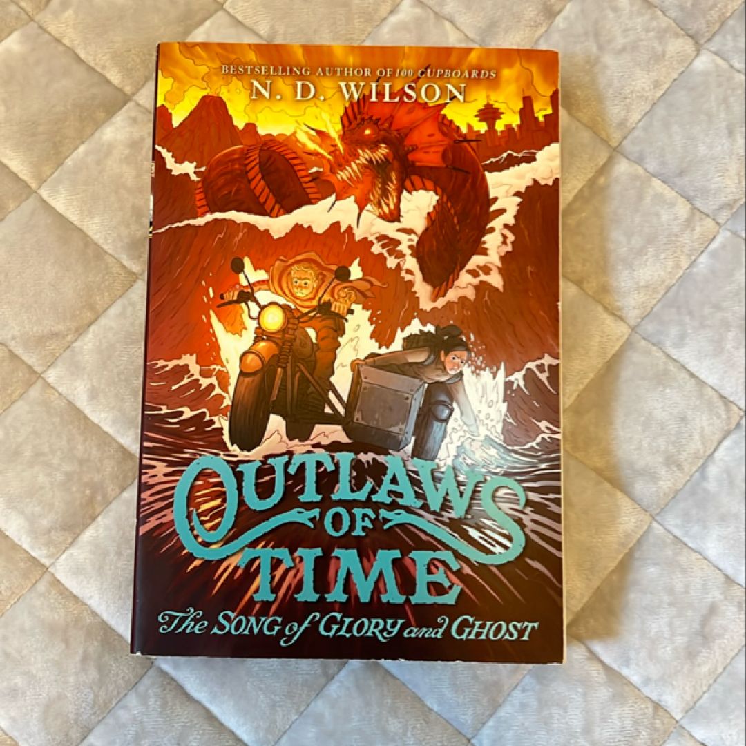 Outlaws of Time #2: the Song of Glory and Ghost