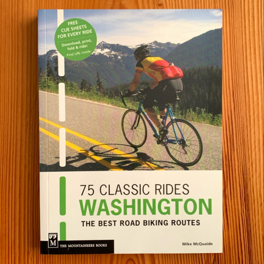 75 Classic Rides Washington by Mike McQuaide
