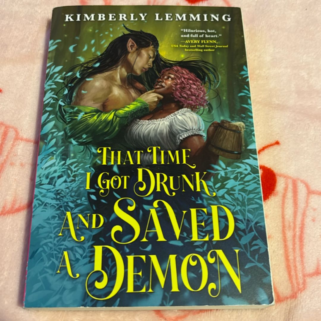 That Time I Got Drunk and Saved a Demon