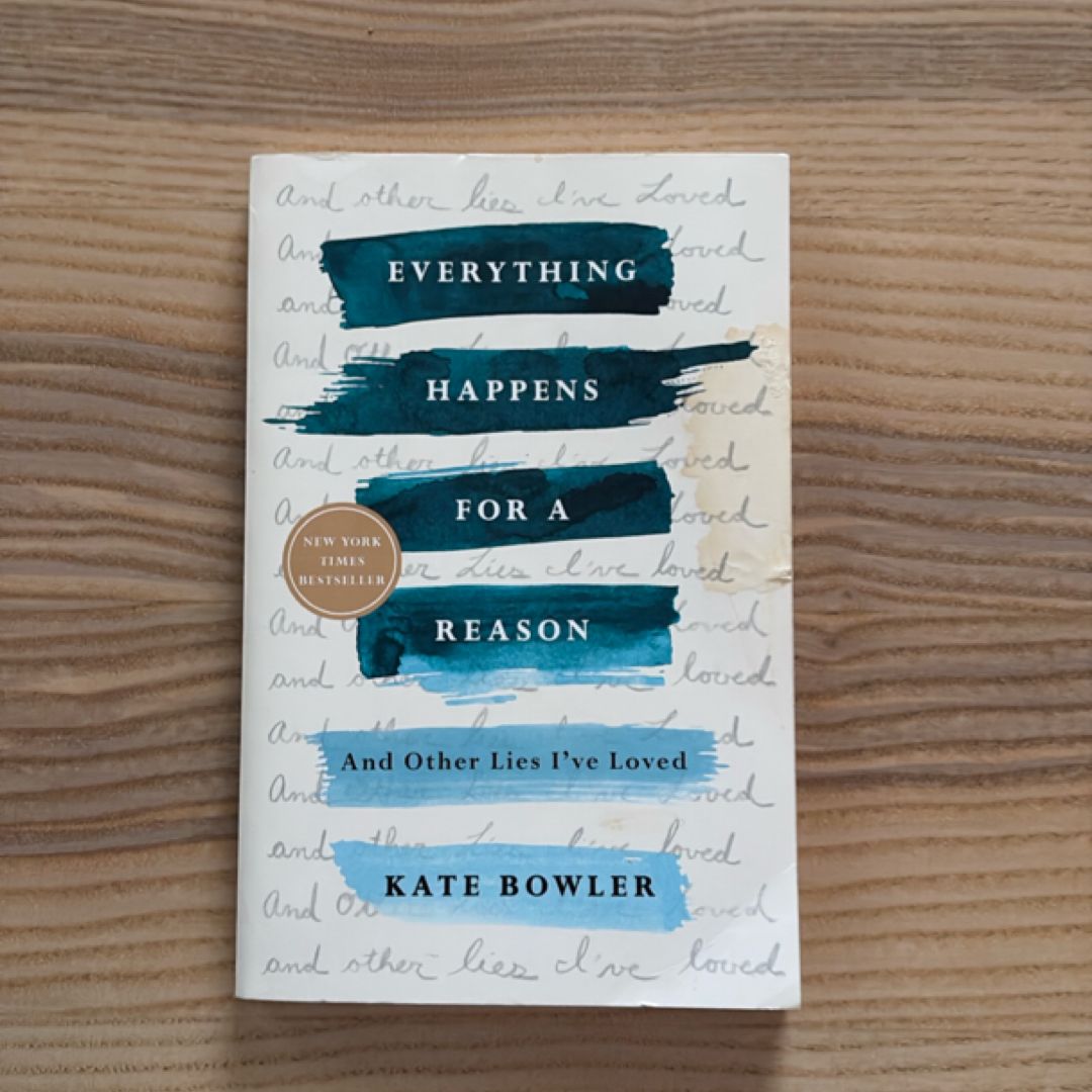 Everything Happens for a Reason
