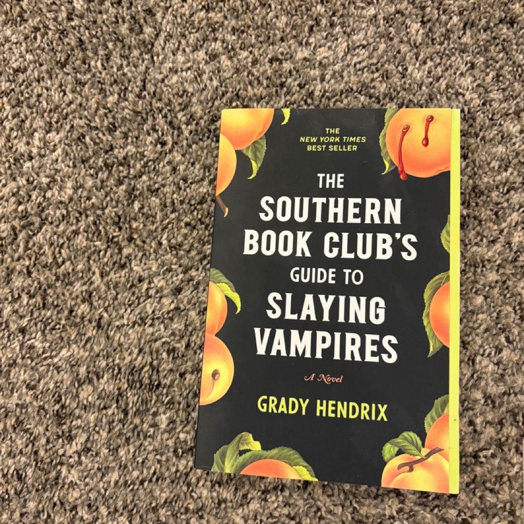 The Southern Book Club's Guide to Slaying Vampires