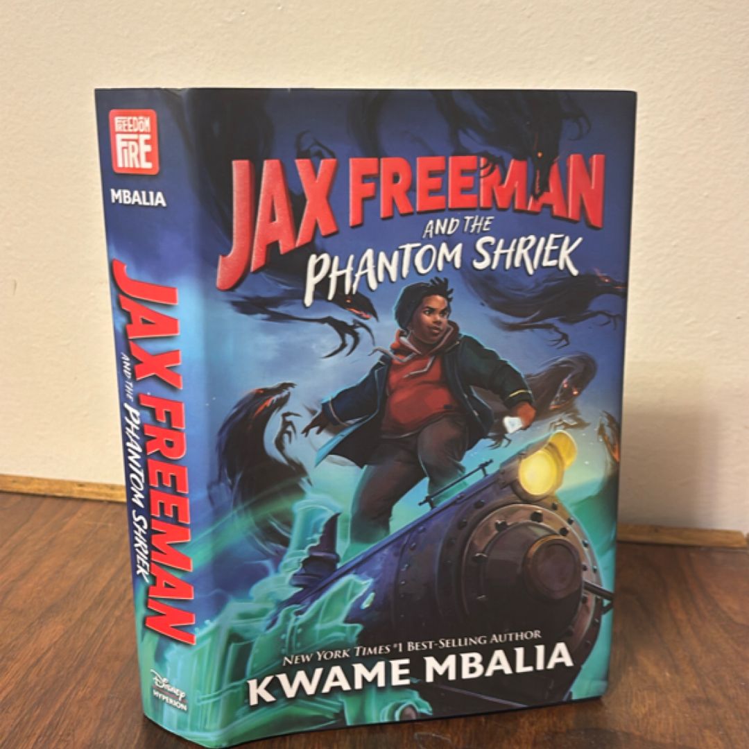 Freedom Fire: Jax Freeman and the Phantom Shriek