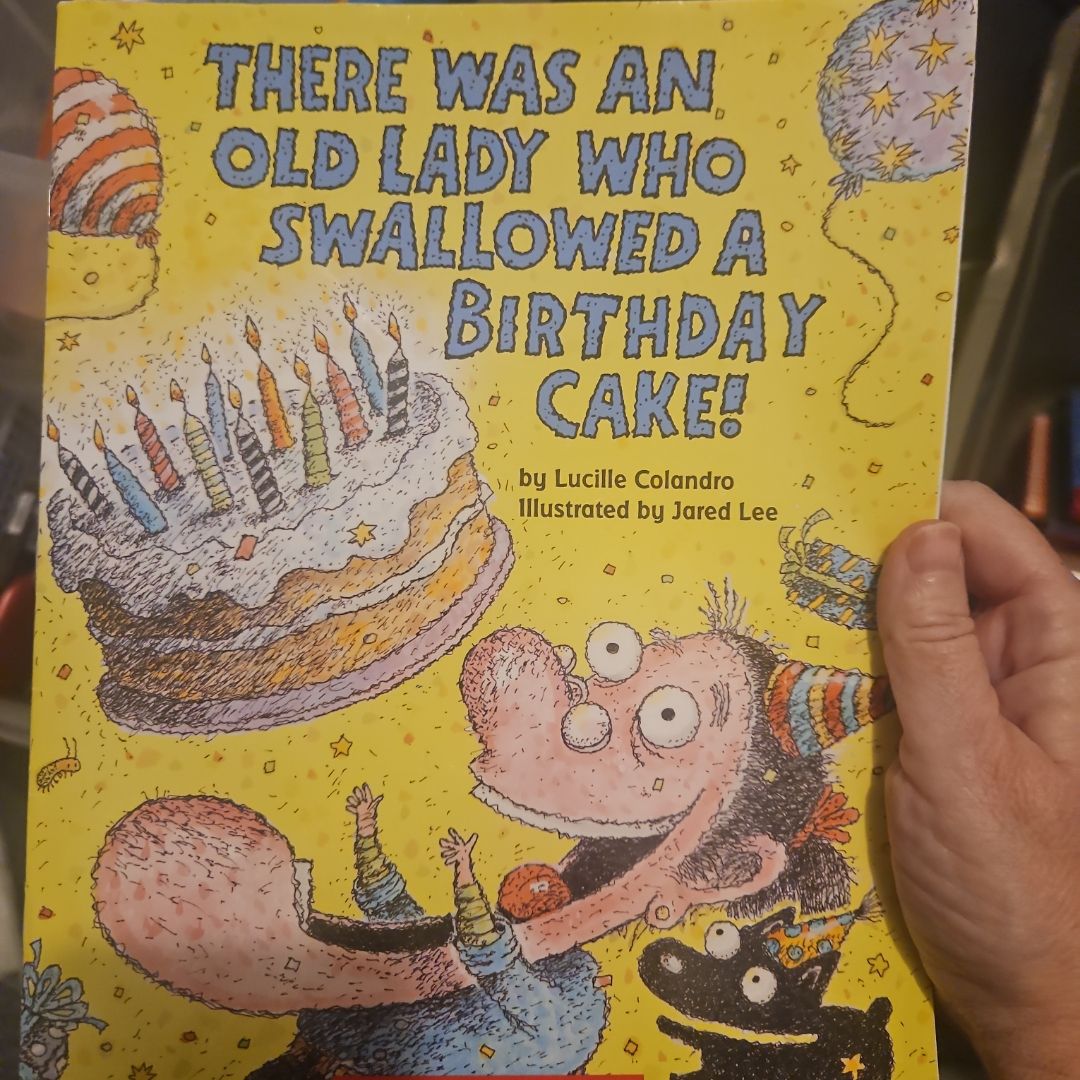 There was an Old Lady who Swallowed a Birthday Cake!