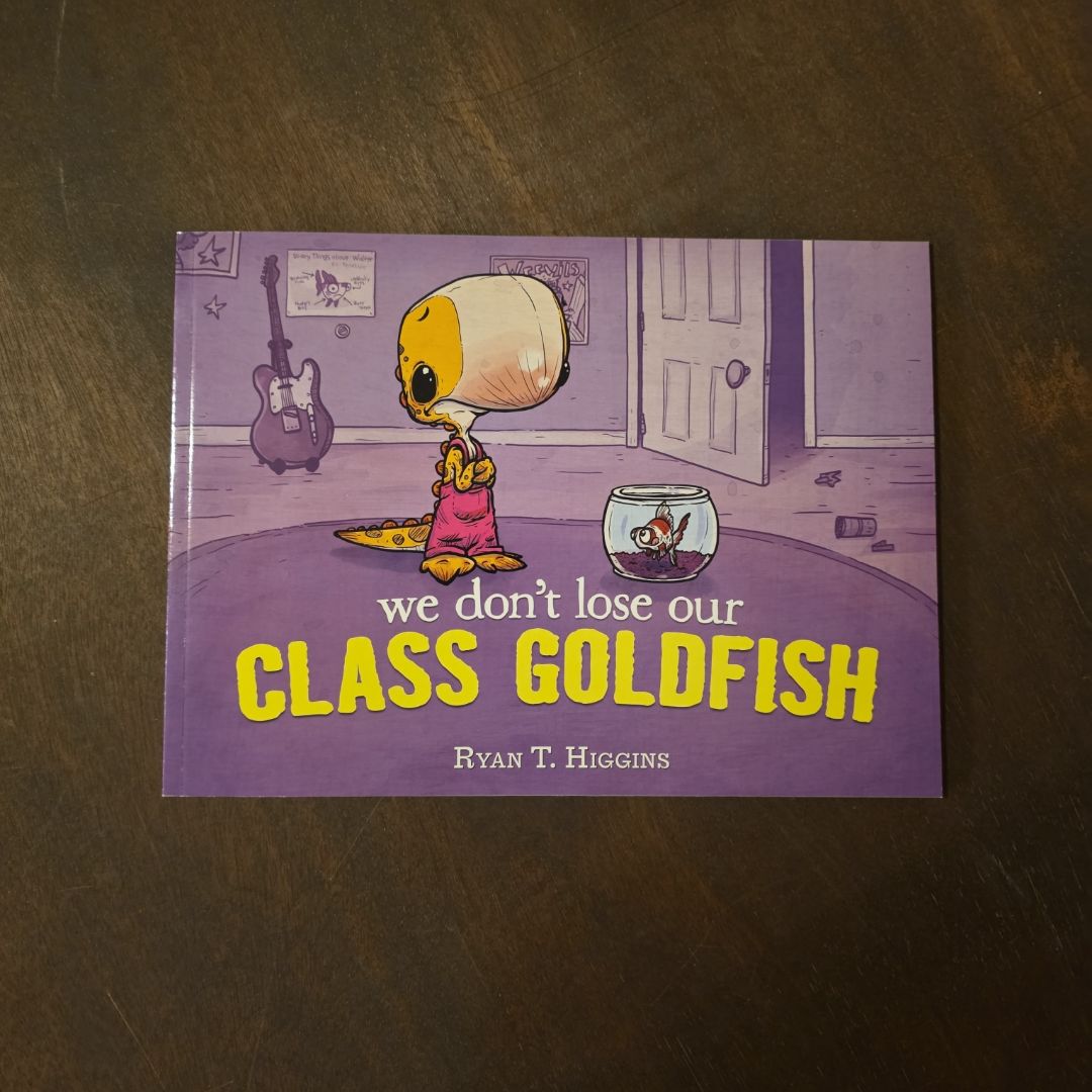 We Don't Lose Our Class Goldfish by