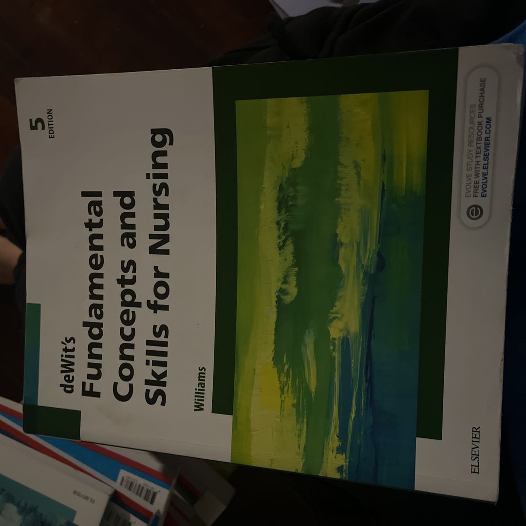 DeWit's Fundamental Concepts and Skills for Nursing