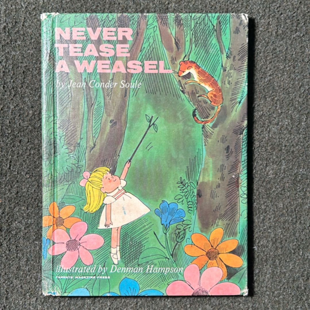 Never Tease a Weasel