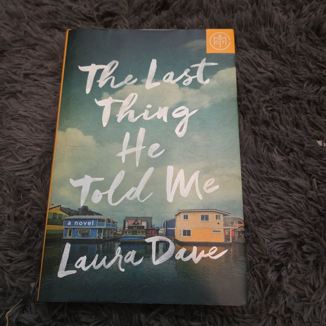 The Last Thing He Told Me