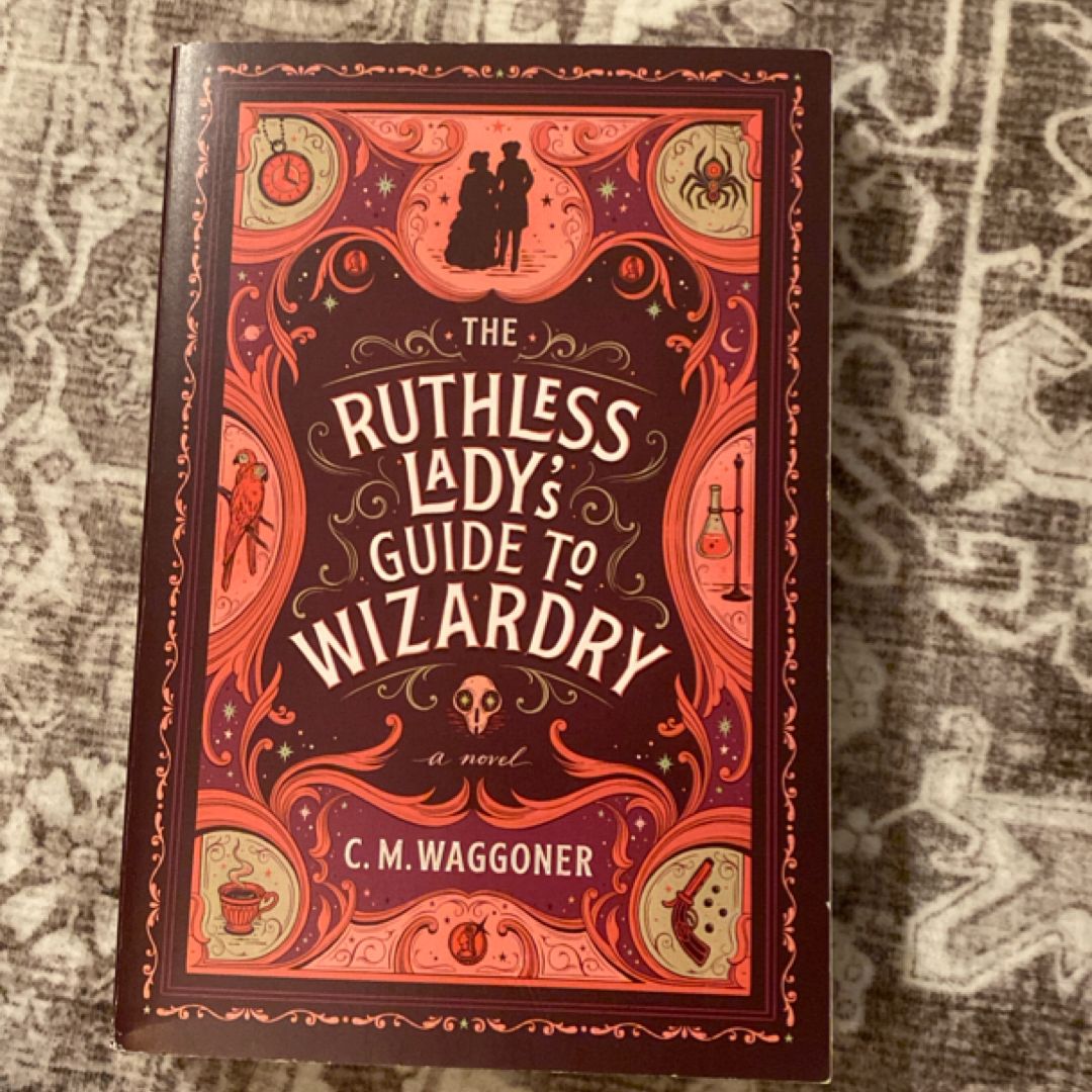The Ruthless Lady's Guide to Wizardry