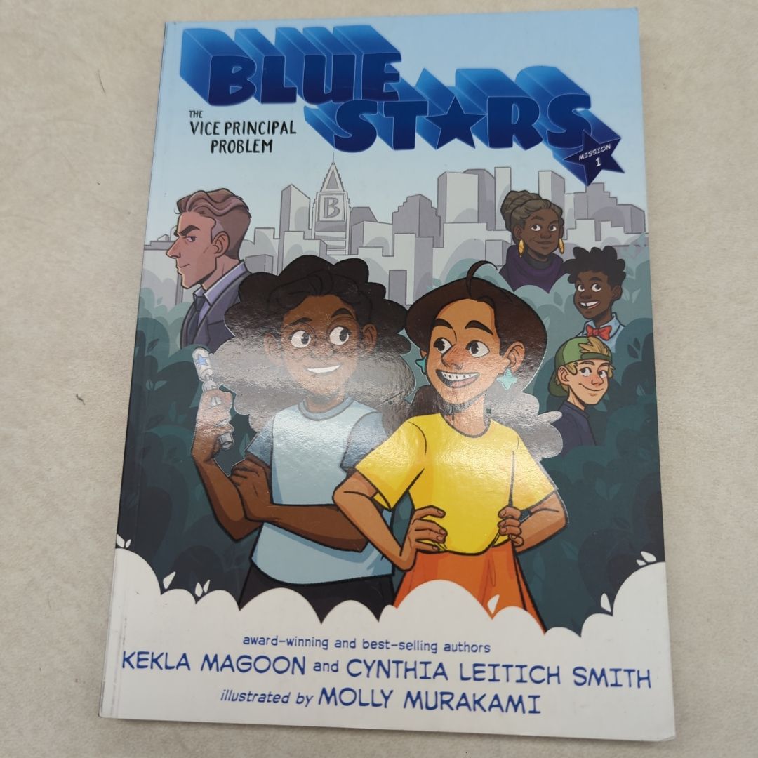 Blue Stars: Mission One: the Vice Principal Problem: a Graphic Novel