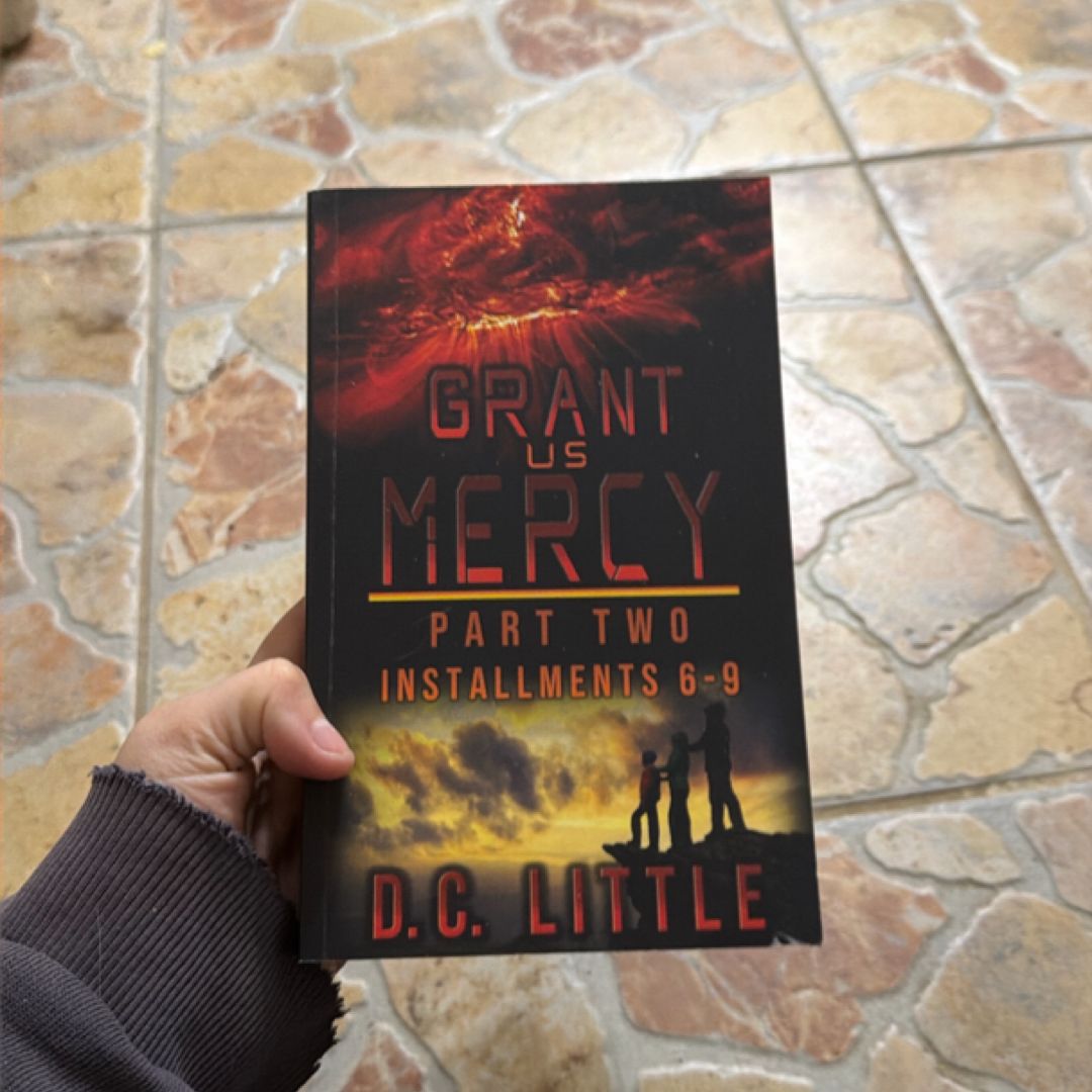 Grant Us Mercy: Part Two