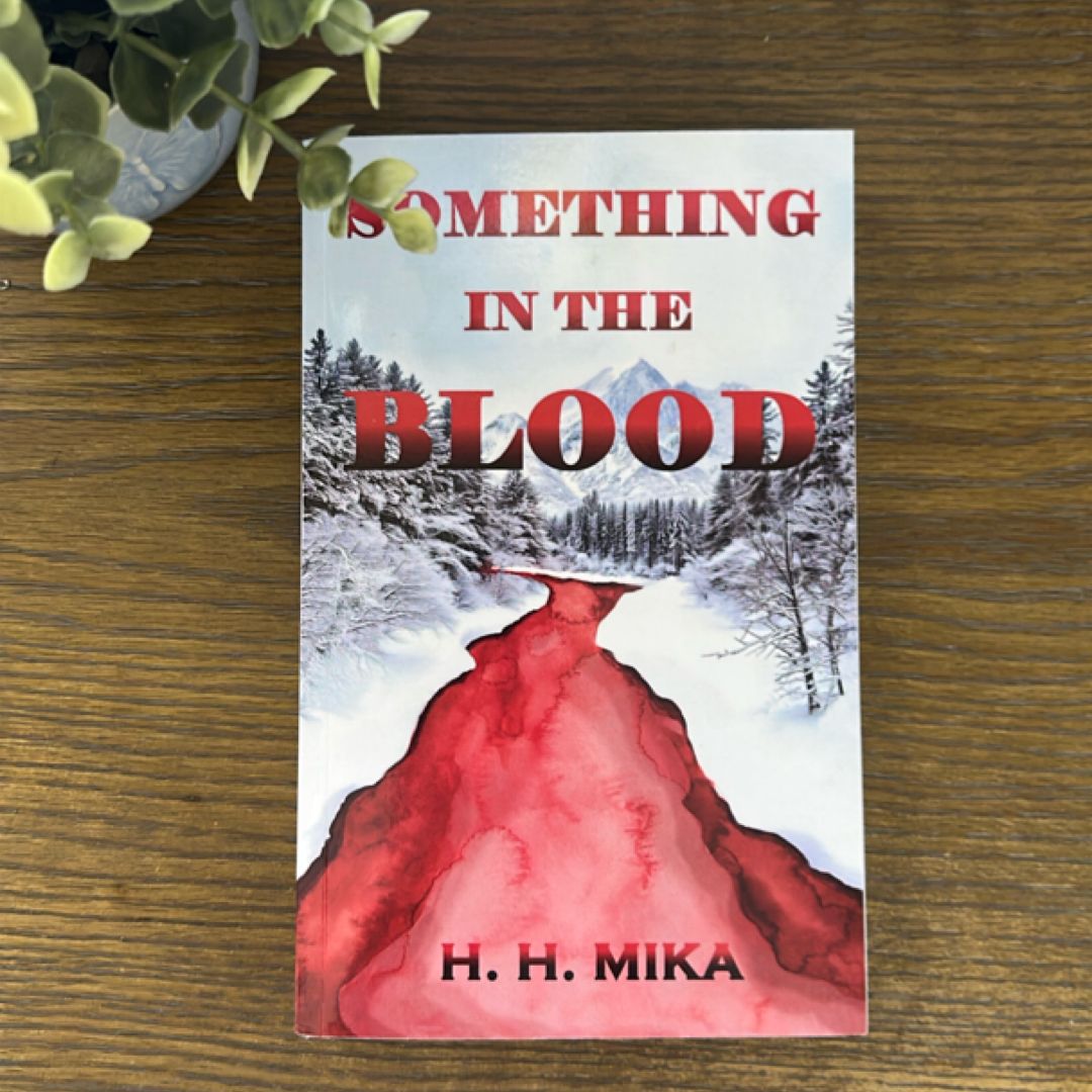 Something in the Blood