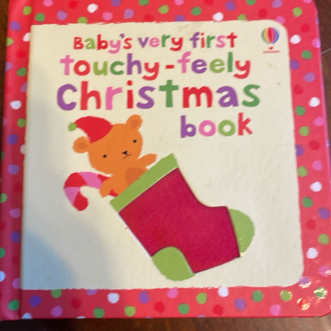 Baby's Very First Touchy-Feely Christmas Book