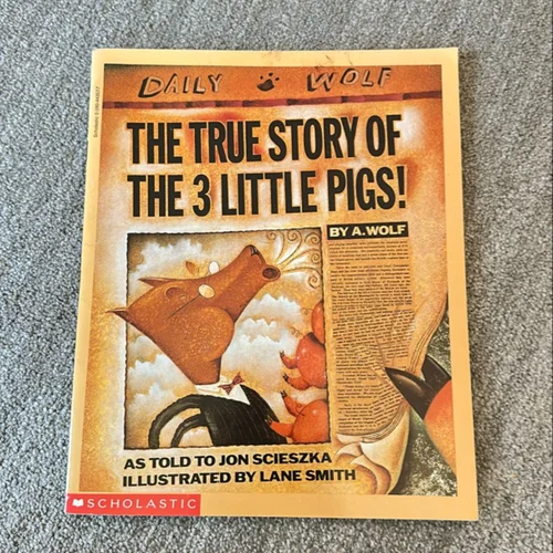 The True Story of the 3 Little Pigs