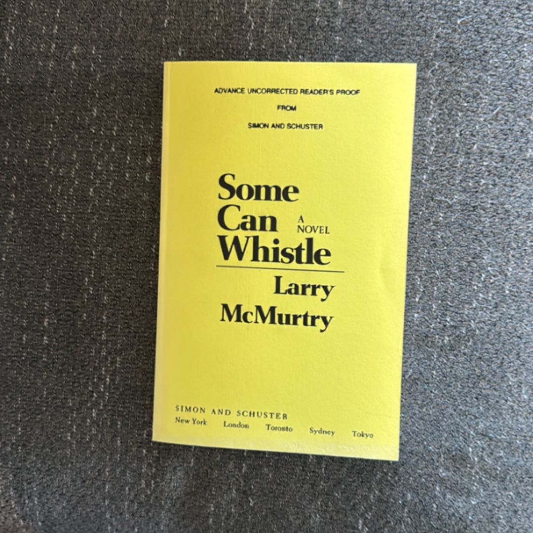 ARC Some Can Whistle | Larry McMurtry Advance Reader Proof | Lonesome Dove Author