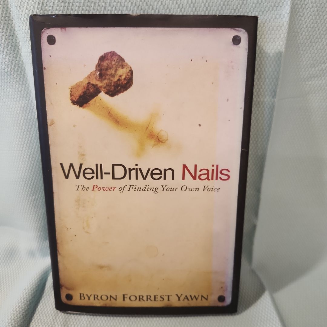 Well-Driven Nails