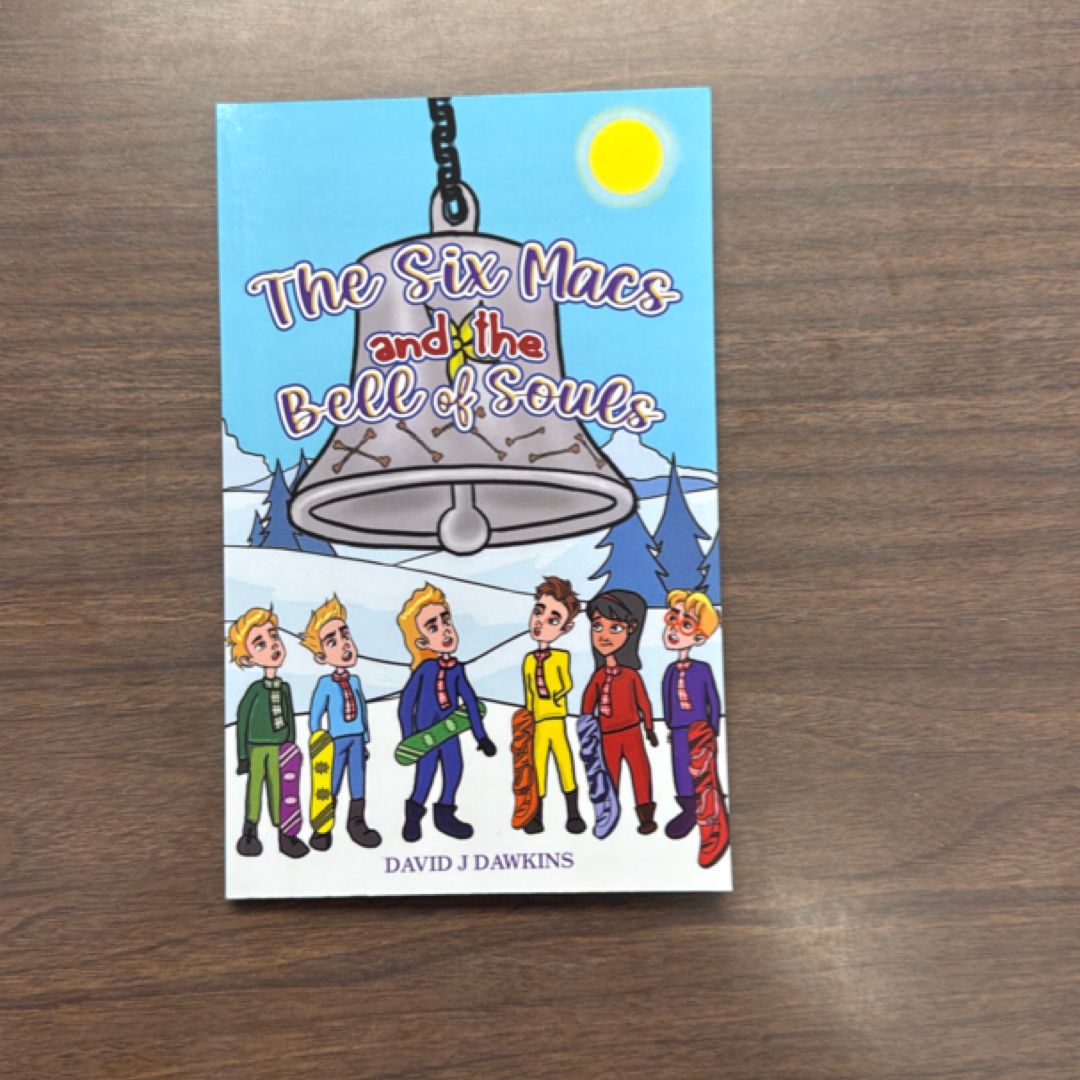 The Six Macs and the Bell of Souls