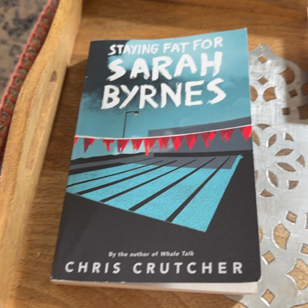 Staying Fat for Sarah Byrnes