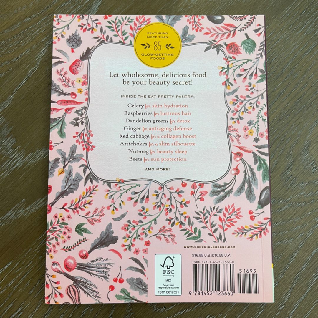 Eat Pretty: Nutrition for Beauty, Inside and Out (Nutrition Books, Health Journals, Books about Food, Beauty Cookbooks)