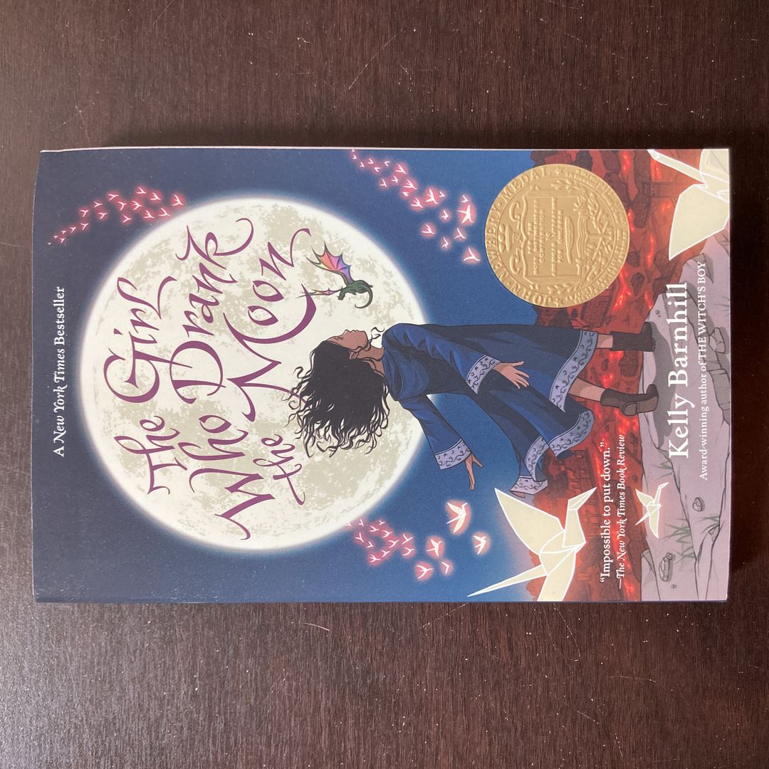 The Girl Who Drank the Moon (Winner of the 2017 Newbery Medal)