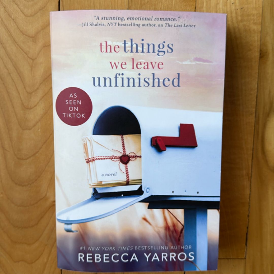 The Things We Leave Unfinished