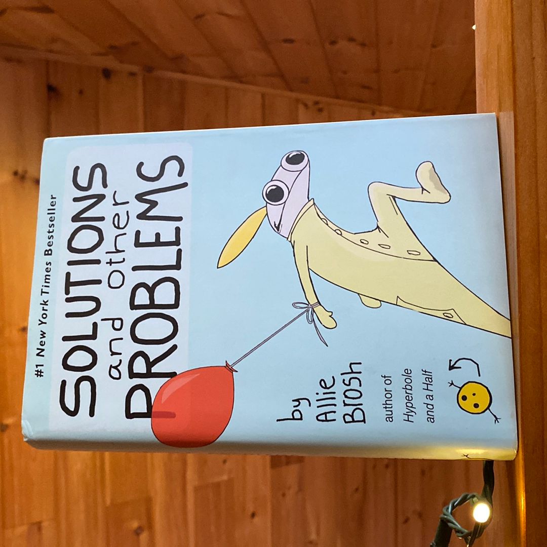 Solutions and Other Problems