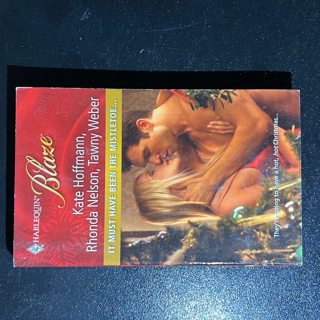 It Must Have Been the Mistletoe...