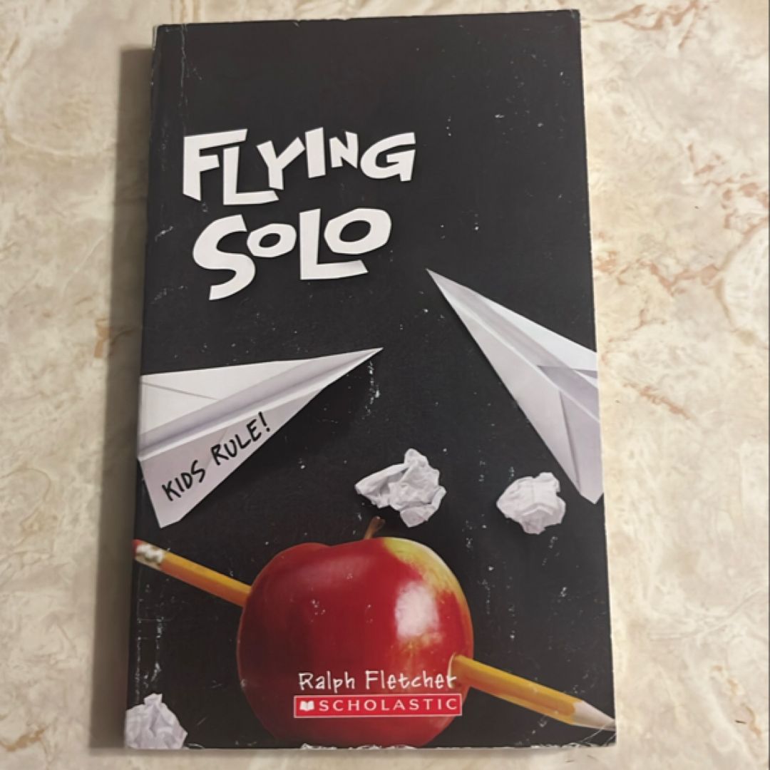 Flying Solo by Ralph J. Fletcher