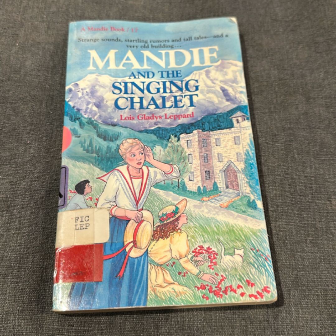 Mandie and the Singing Chalet