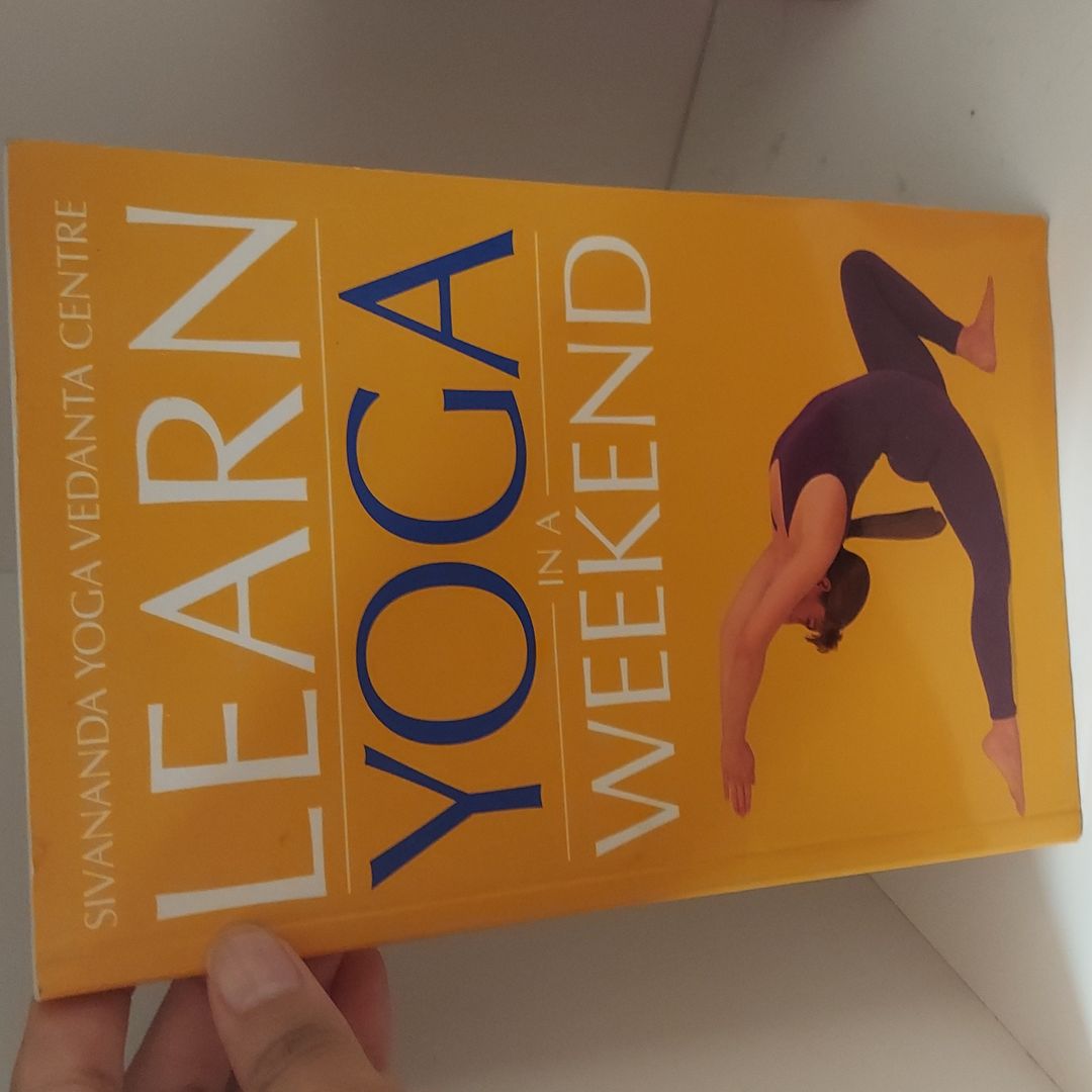 Learn Yoga in a Weekend 