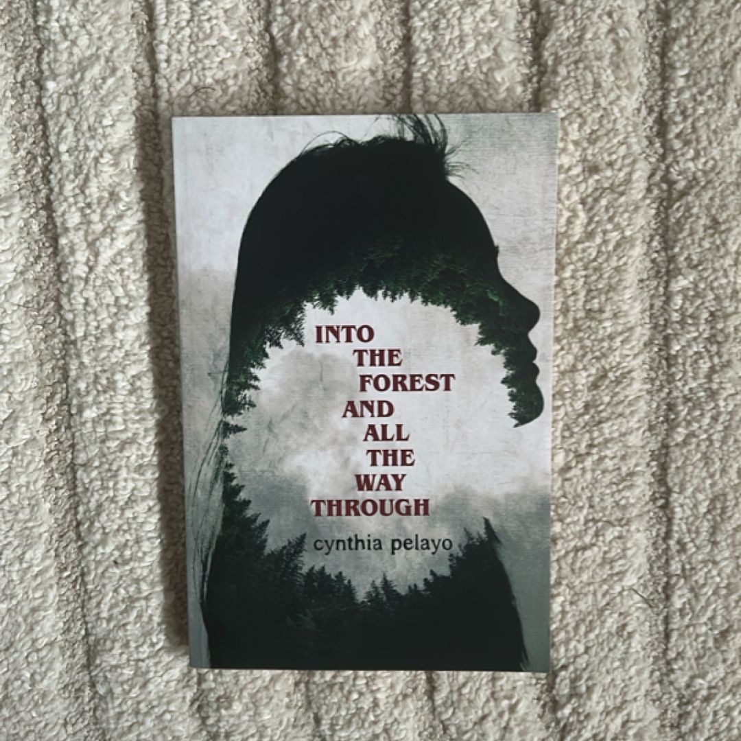 Into the Forest and All the Way Through