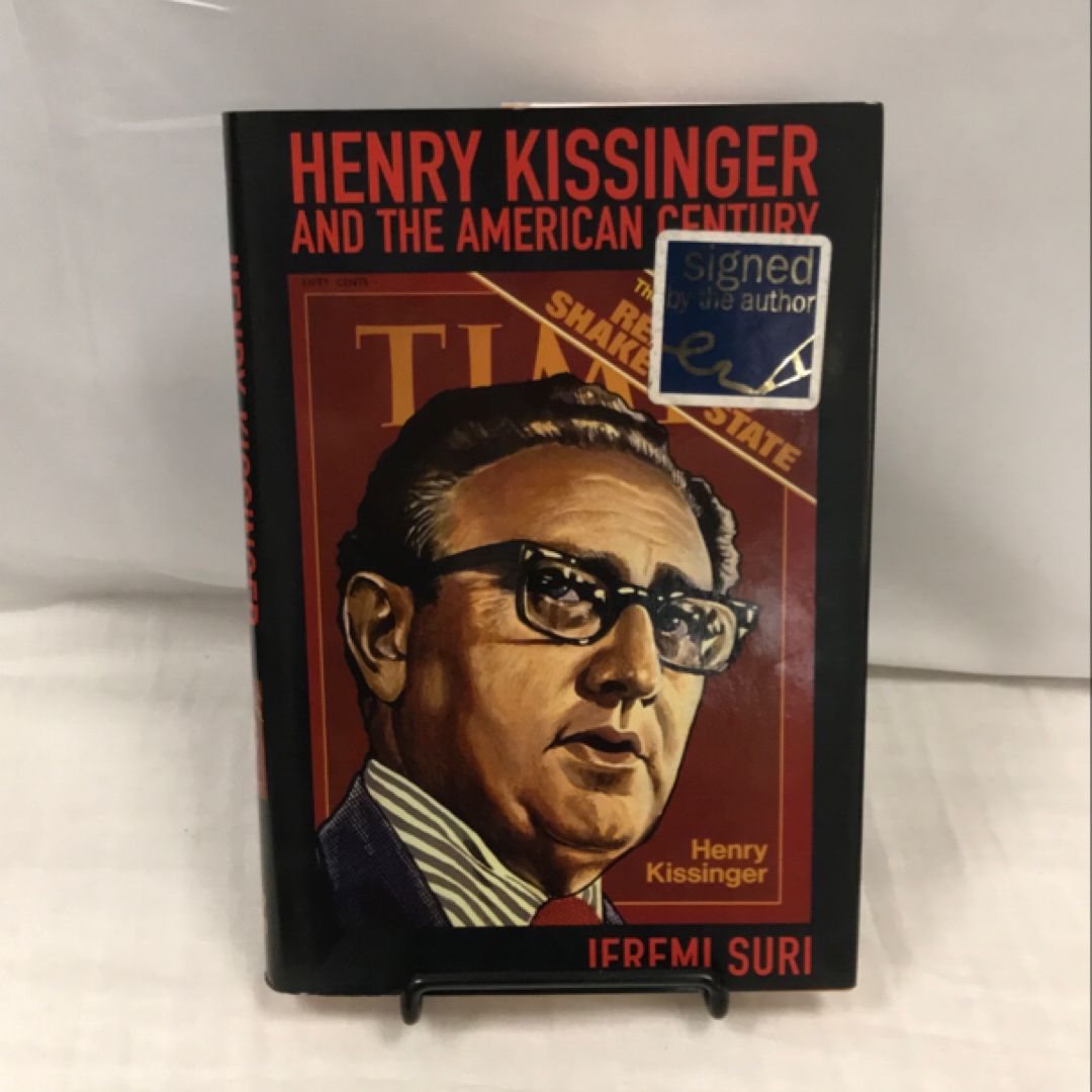 Henry Kissinger and the American Century (signed)