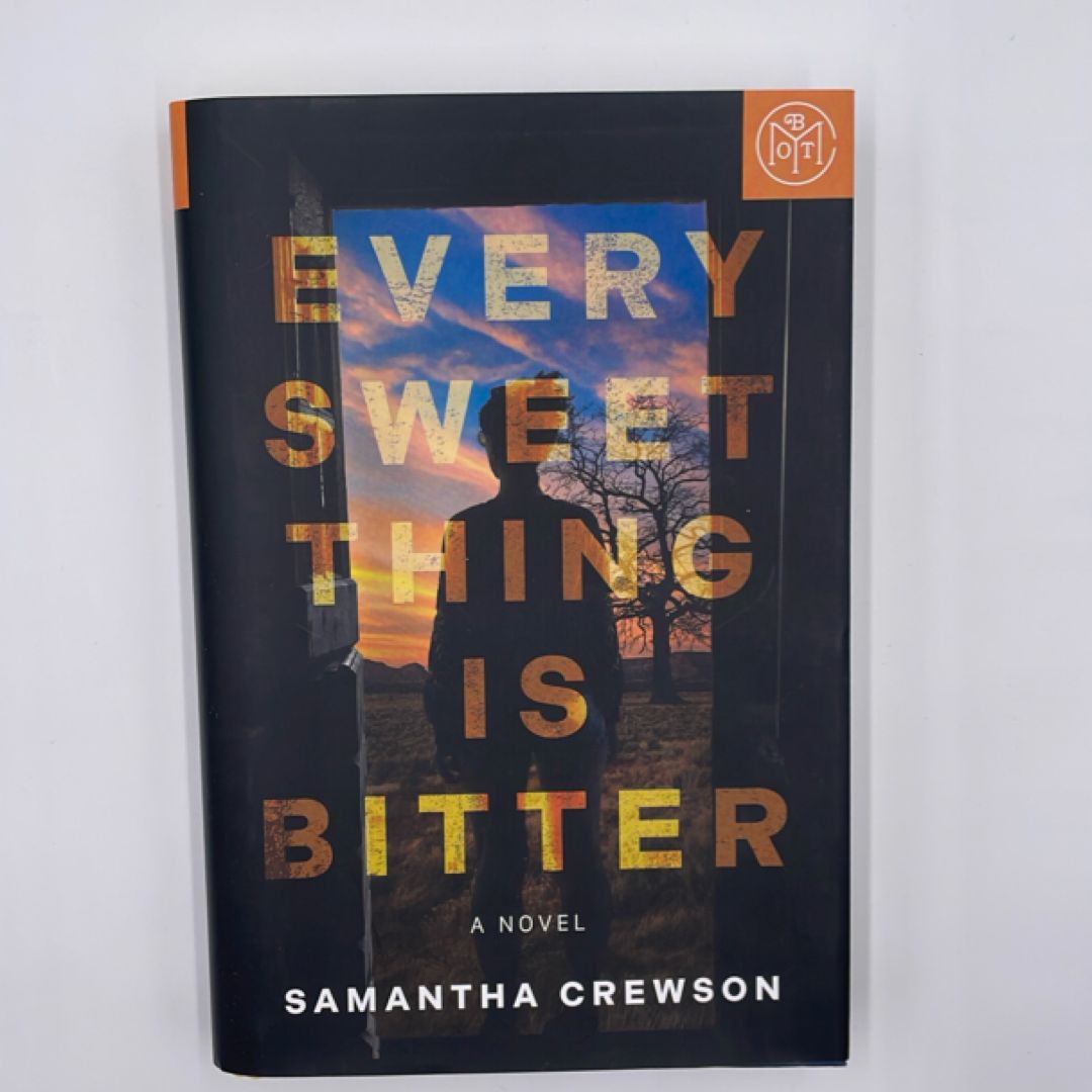 Every Sweet Thing Is Bitter