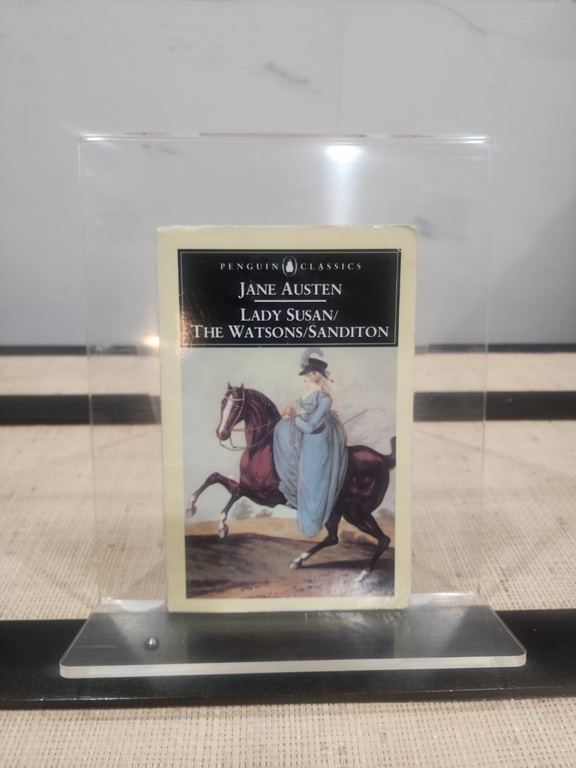 Lady Susan; the Watsons; Sanditon