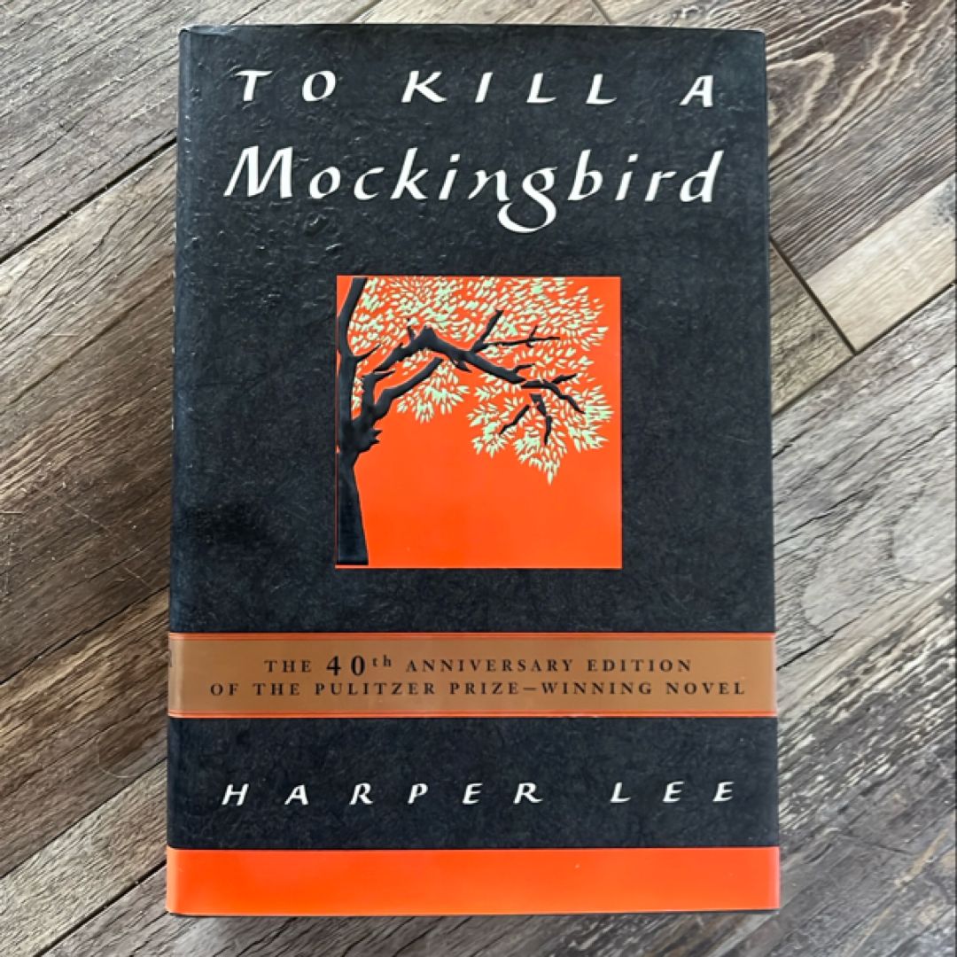 To Kill a Mockingbird (40th Anniverary Edition)