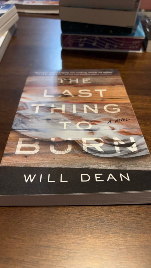 The Last Thing to Burn