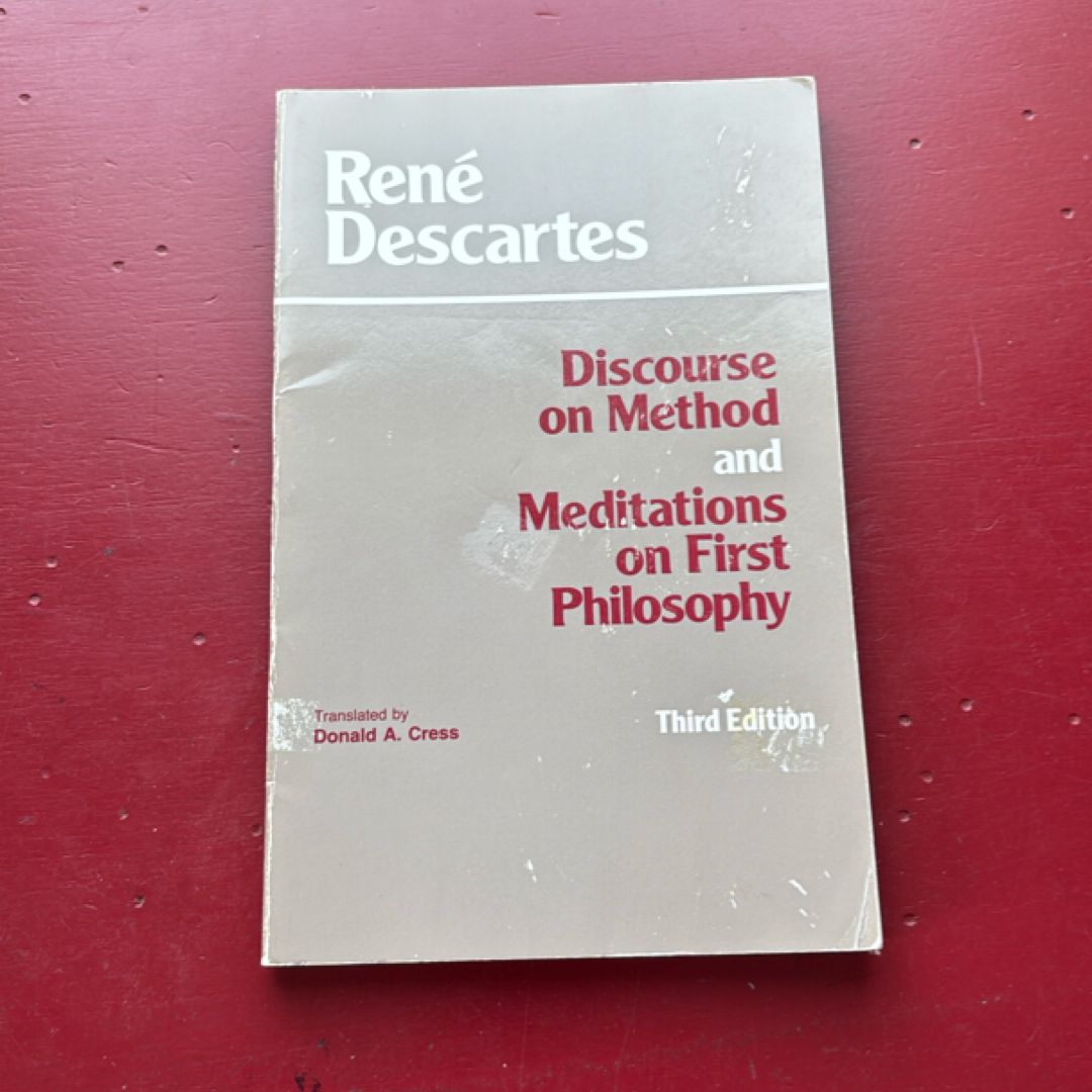 Discourse on Method and Meditations on First Philosophy