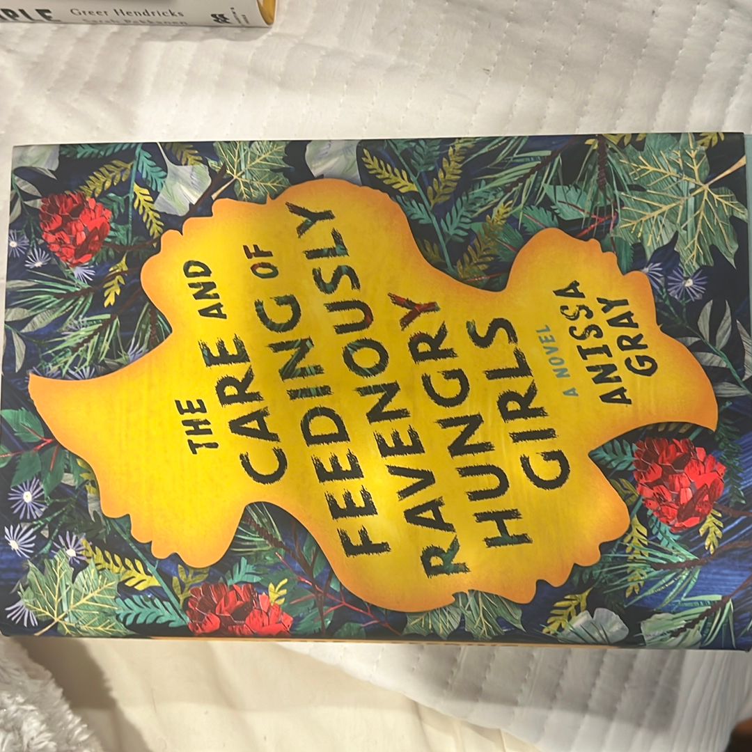 The Care and Feeding of Ravenously Hungry Girls