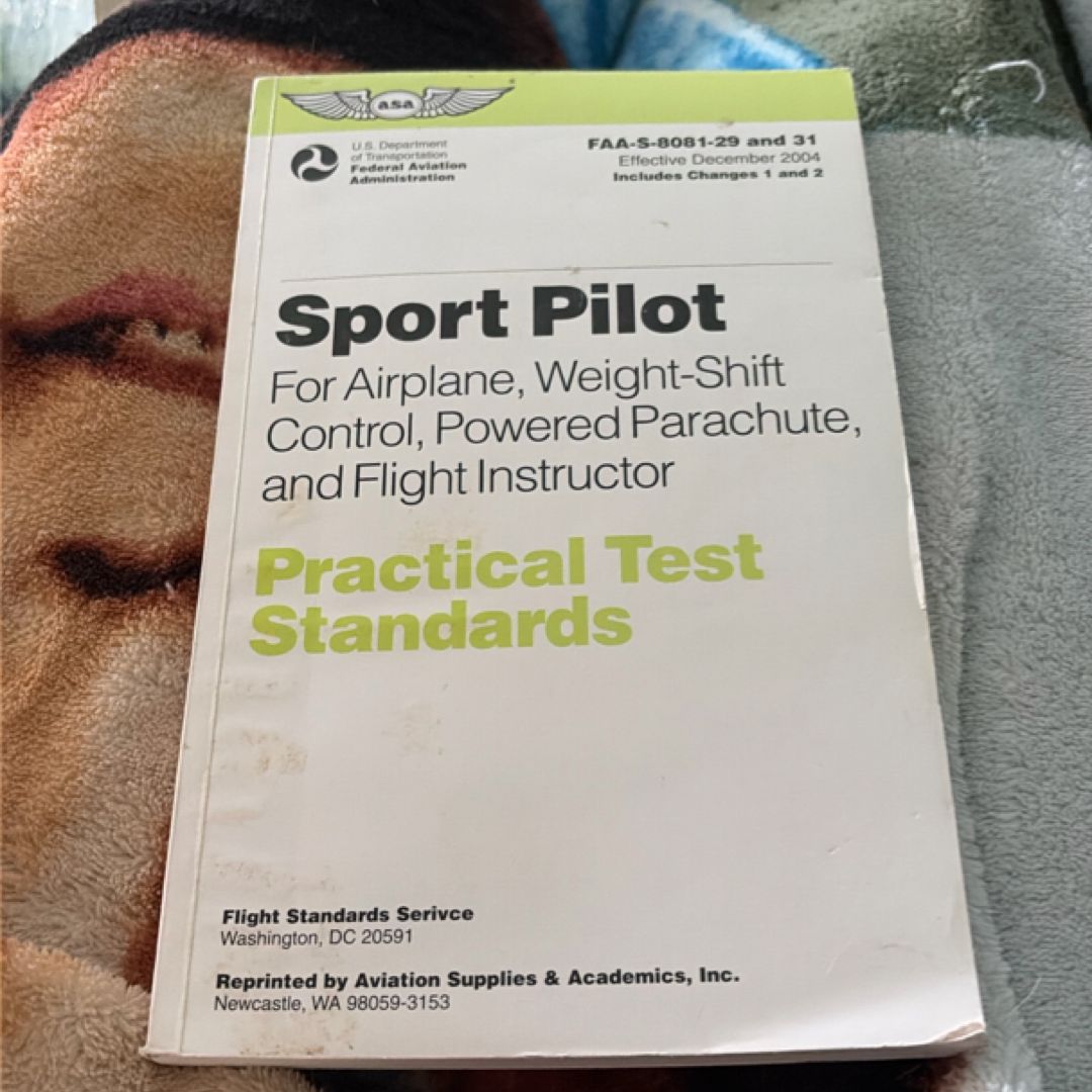 Sport Pilot Practical Test Standards for Airplane, Weight-Shift Control, Powered Parachute, and Flight Instructor (2023)