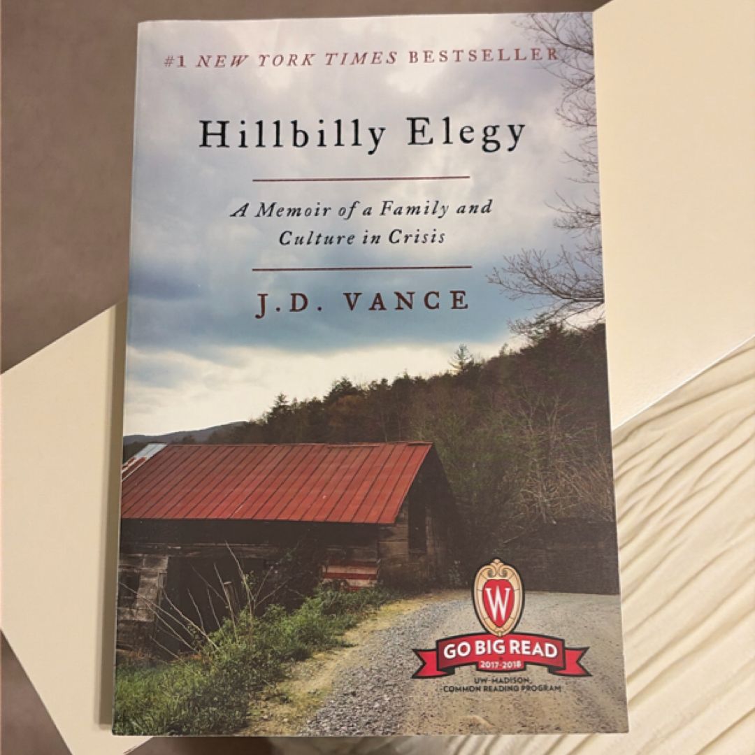Hillbilly Elegy A Memoir of a Family and Culture in Crisis