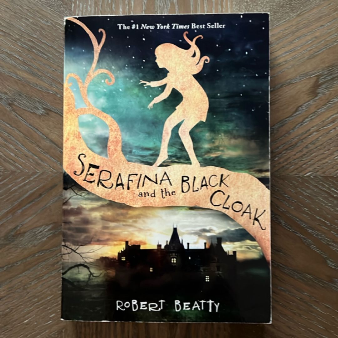 Serafina and the Black Cloak (the Serafina Series Book 1)