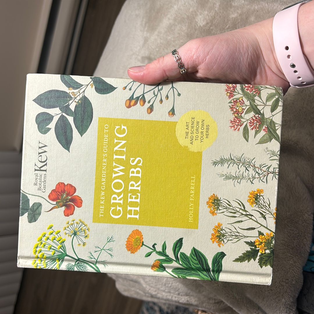 The Kew Gardener's Guide to Growing Herbs