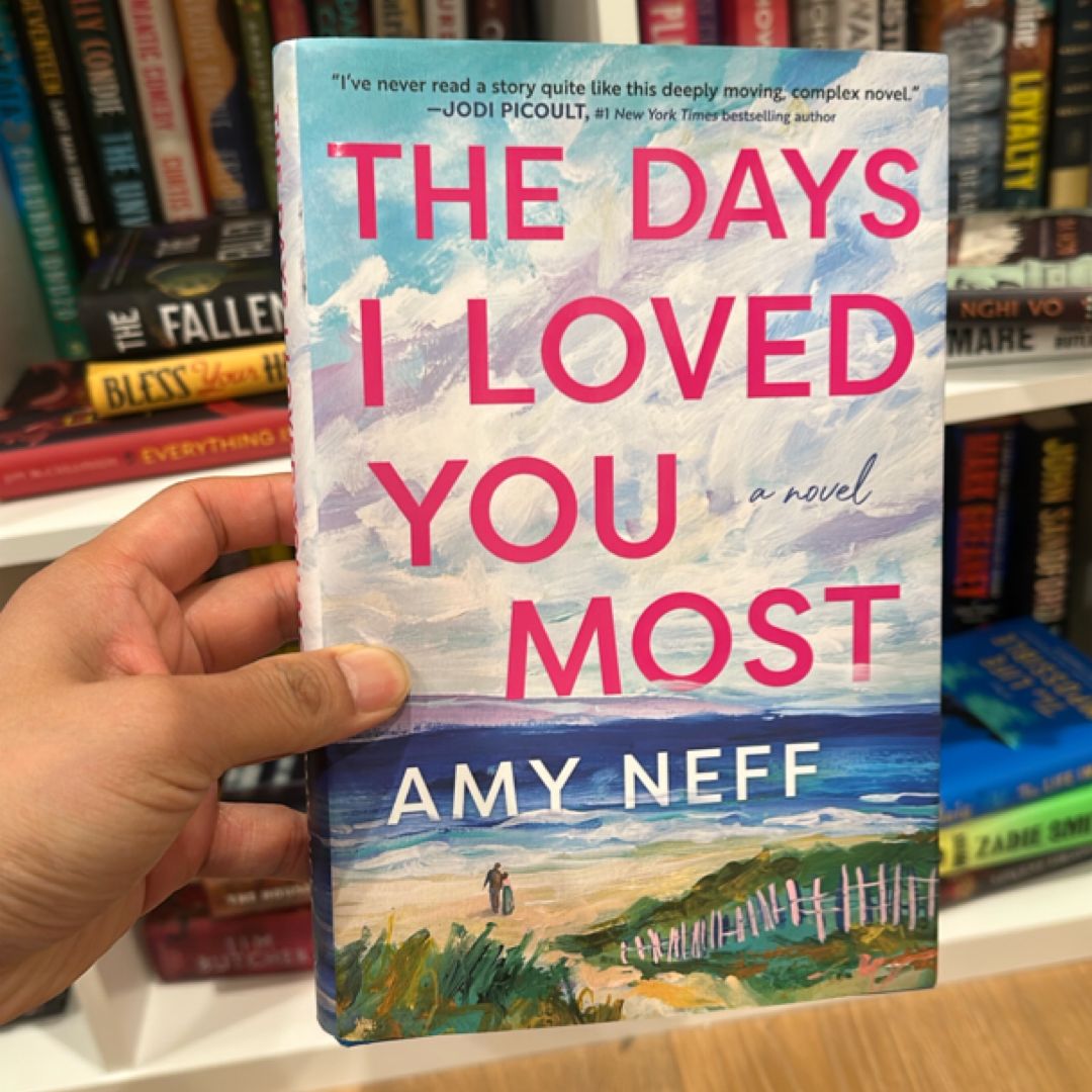 The Days I Loved You Most