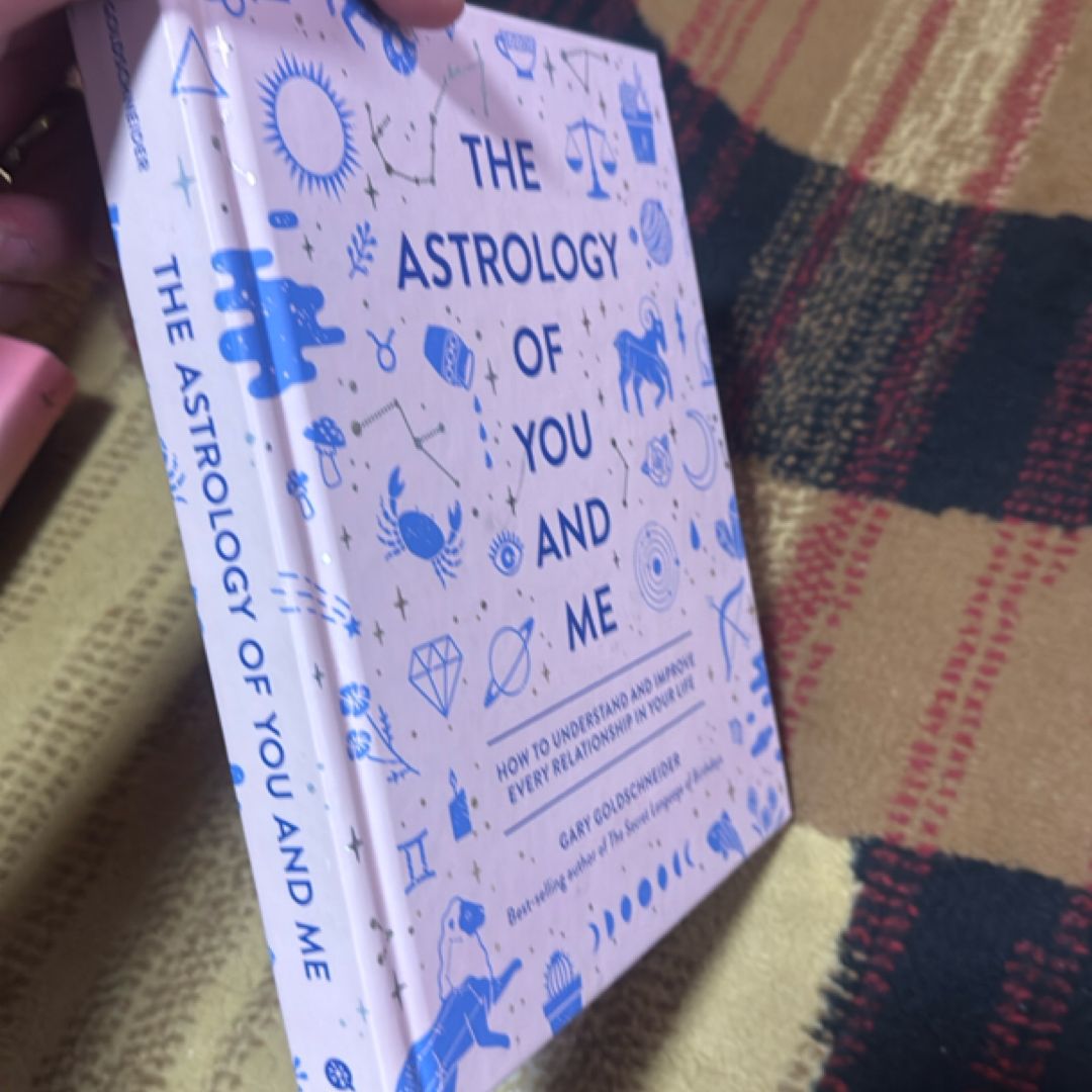 The Astrology of You and Me