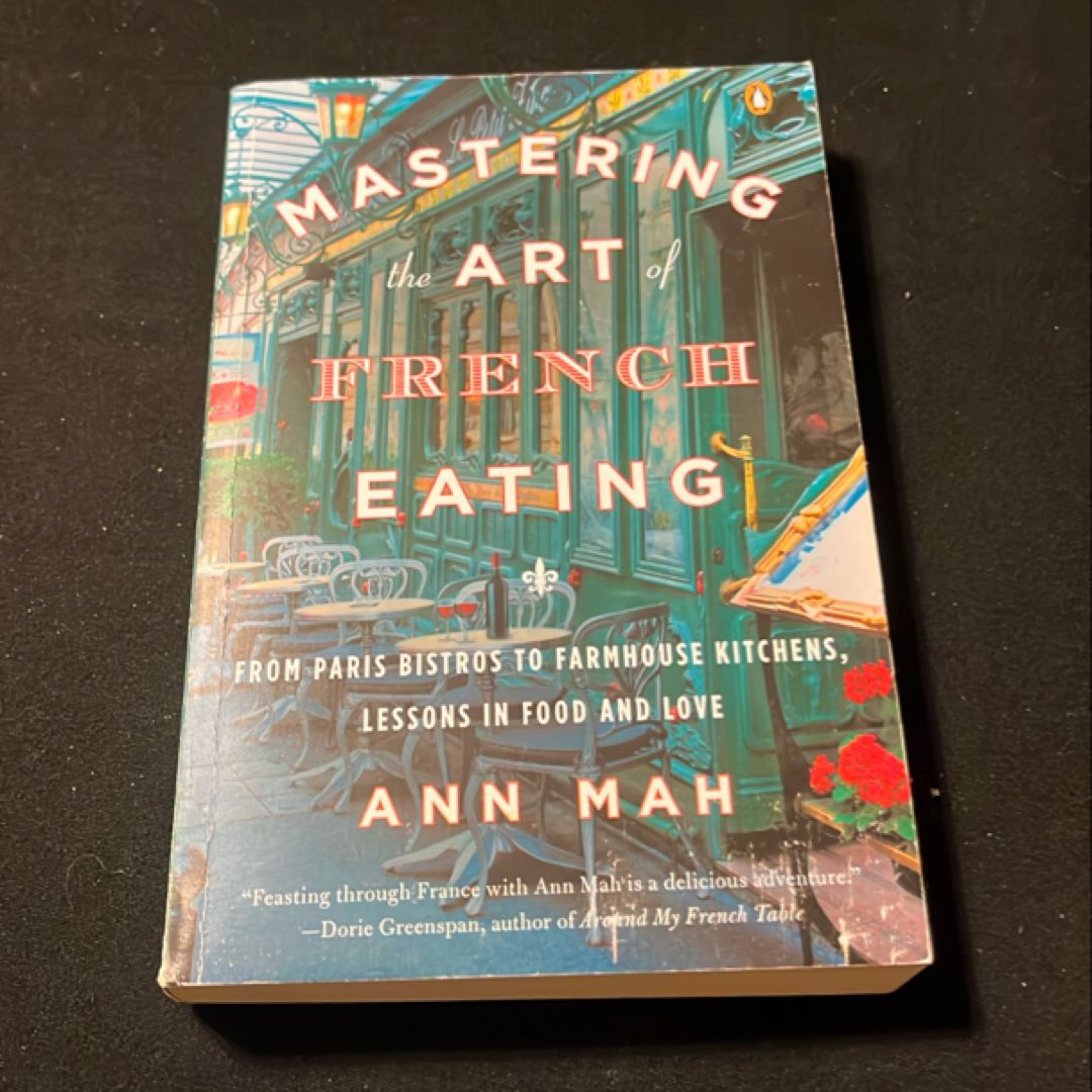 Mastering the Art of French Eating