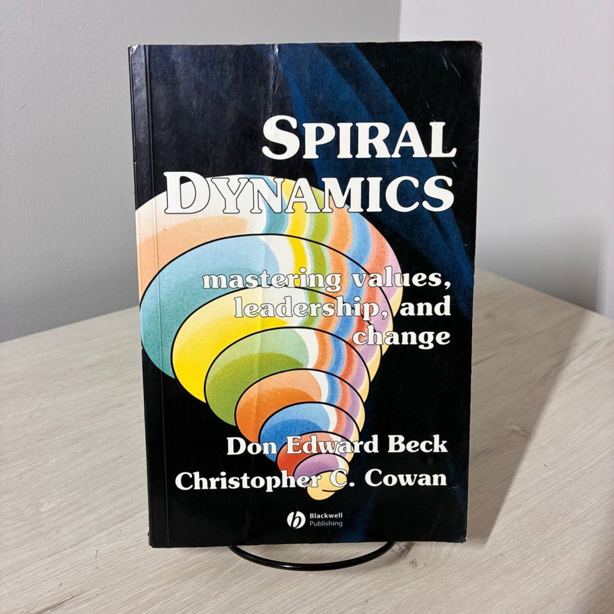 Spiral Dynamics by Don Edward Beck, Christopher C. Cowan