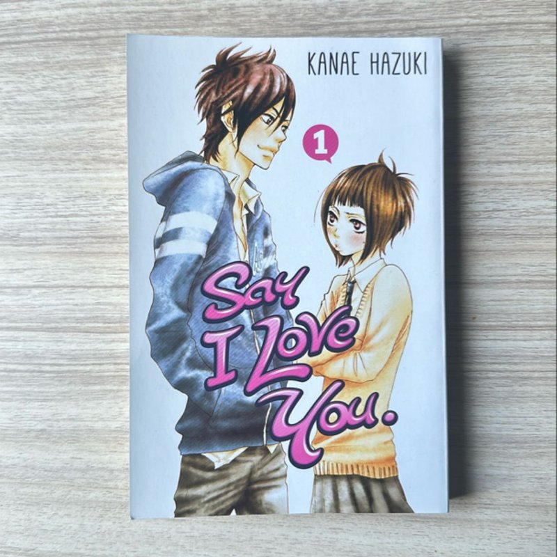 Say I Love You. 1