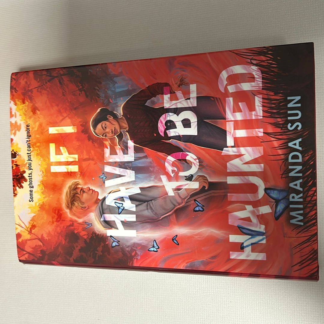 If I Have to Be Haunted