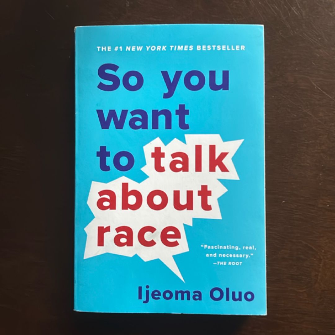 So You Want to Talk about Race